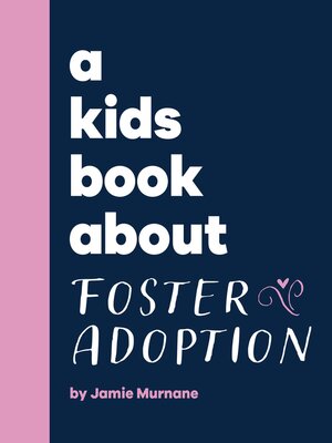 A Kids Book About Foster Adoption - ebook